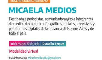 MICAELA MEDIOS: CURSO VIRTUAL PARA PERIODISTAS, COMUNICADORES E INTEGRANTES DE �REAS DE PRENSA